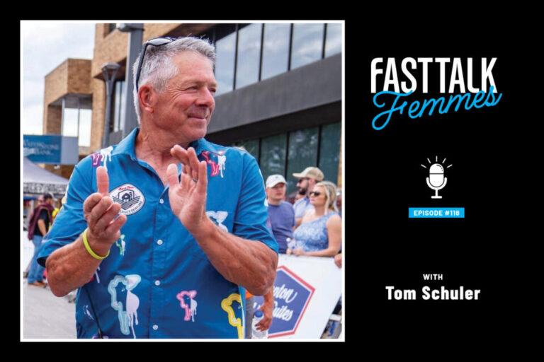 Fast Talk Femmes Podcast: Tom Schuler’s Impact on Women’s Cycling Advancement