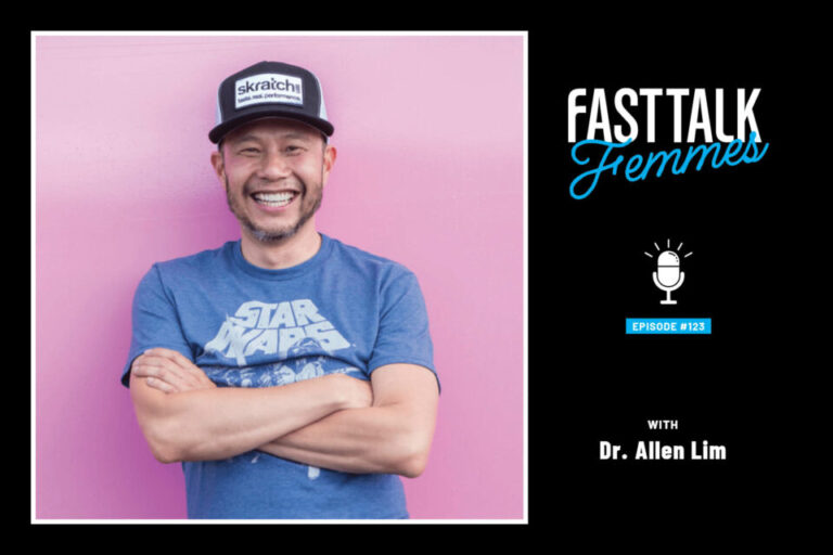 Fast Talk Femmes Podcast: An Athlete’s Guide to Gut Health with Dr. Allen Lim