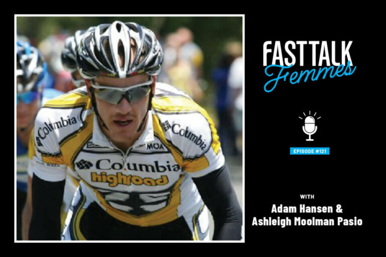 Fast Talk Femmes Podcast: Improving Safety in Pro Cycling with Adam Hansen & Ashleigh Moolman Pasio 